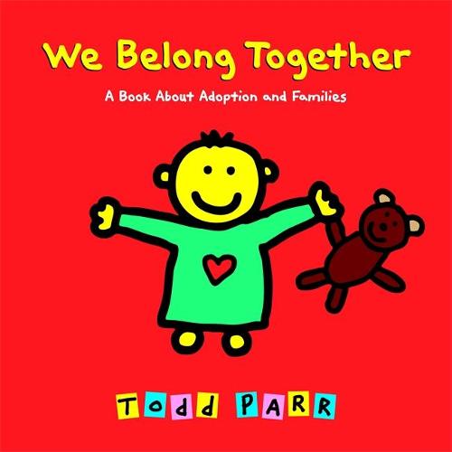 We Belong Together by Todd Parr