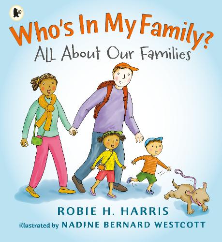 Who's In My Family? by Robie Harris