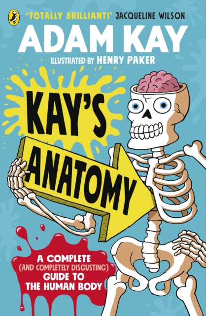 Kay's Marvellous Medicine by Adam Kay