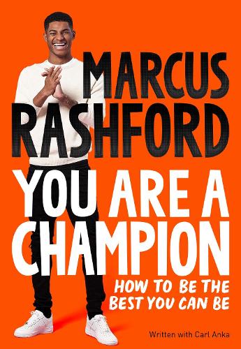 You Are A Champion - Marcus Rashford - empowering book for 10 year olds