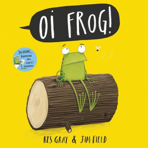 Oi Frog by Kes Grey - funny book for 4 year olds