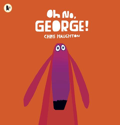 On No, George! by Chris Haughton