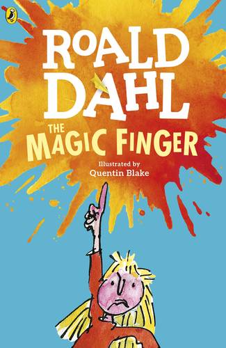 The Magic Finger by Roald Dahl - classic book for 6 year olds