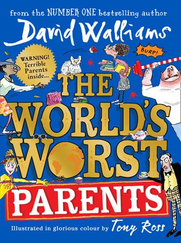 The World's Worst Parents by David Walliams - funny book for 9 year olds