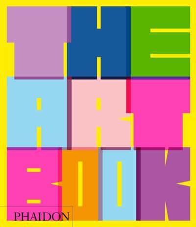 The Art Book by Editors Phaidon