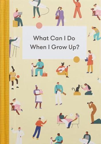 What Can I Do When I Grow Up by The School of Life