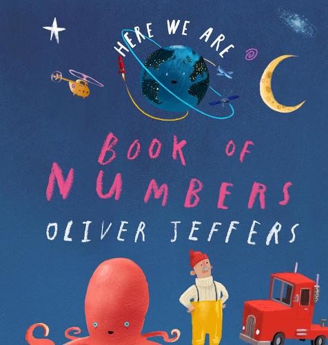 Here We Are: Book of Numbers by Oliver Jeffers