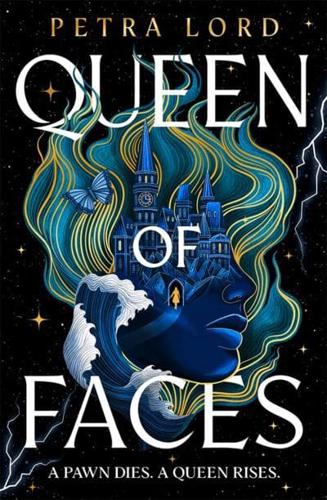 Queen of Faces by Petra Lord