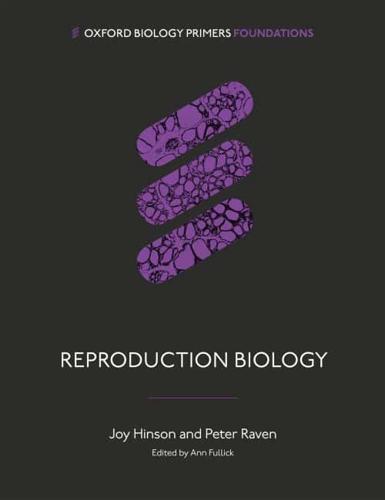 Reproduction Biology by Joy Hinson and Peter Raven