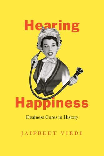 Hearing Happiness by Jaipreet Virdi