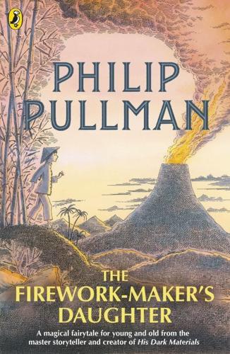 The Firework-Maker's Daughter by Philip Pullman, illustrated by Peter Bailey