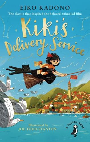 Kiki's Delivery Service by Eiko Kadono, illustrated by Joe Todd-Stanton