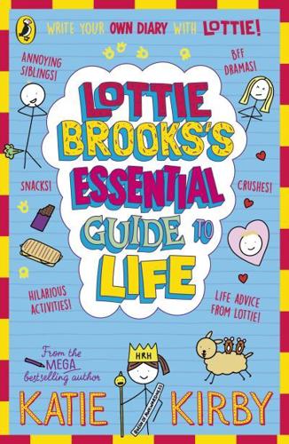 Lottie Brooks's Essential Guide to Life by Katie Kirby