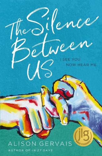 The Silence Between Us by Alison Gervais