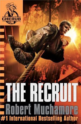 The Recruit (Cherub 1) by Robert Muchamore