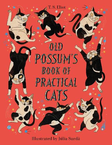 Old Possum’s Book of Practical Cats by T.S. Eliot