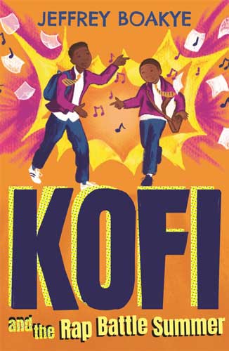 Kofi and the Rap Battle Summer by Jeffrey Boakye