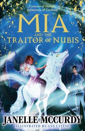 Mia and the Traitor of Nubis by Janelle McCurdy