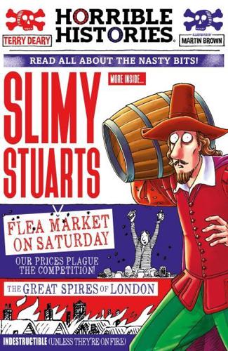 Slimy Stuarts by Terry Deary, illustrated by Martin Brown