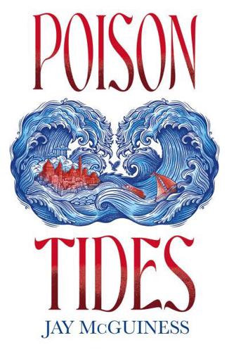 Poison Tides by Jay McGuiness