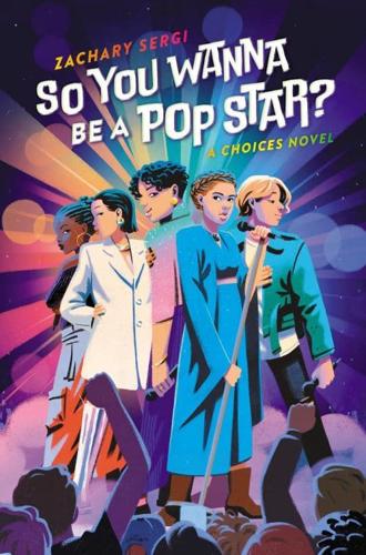 So You Wanna Be A Pop Star? by Zachary Sergi