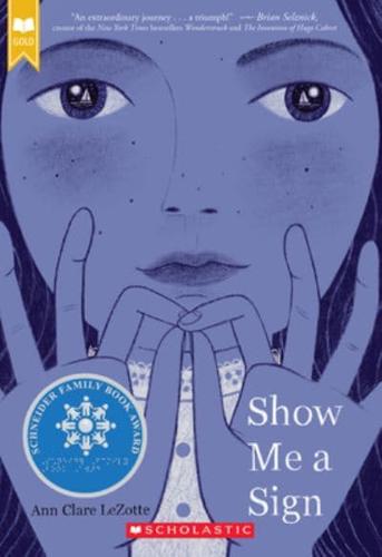 Show Me a Sign by Ann Clare LeZotte