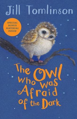 The Owl Who Was Afraid of the Dark by Jill Tomlinson, illustrated by Paul Howard