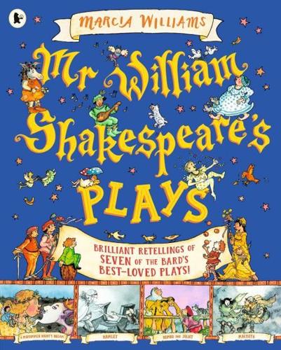 Mr William Shakespeare's Plays by Marcia Williams