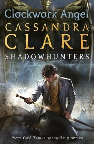 Clockwork Angel by Cassandra Clare