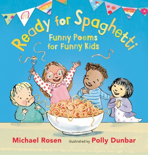 Ready for Spaghetti by Michael Rosen