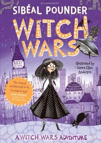 Witch Wars by Sibéal Pounder, illustrated by Laura Ellen Anderson