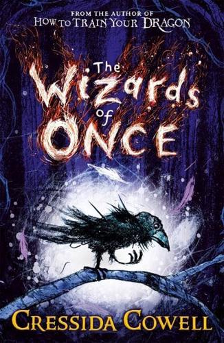 The Wizards of Once by Cressida Cowell