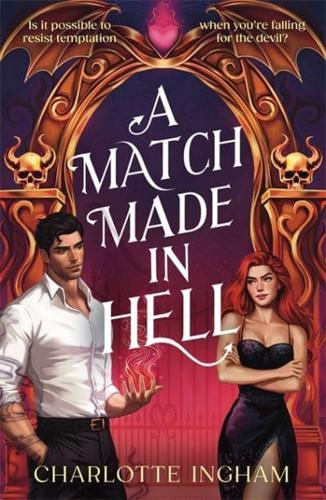 A Match Made in Hell by Charlotte Ingham