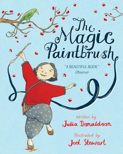The Magic Paintbrush by Julia Donaldson, illustrated by Joel Stewart