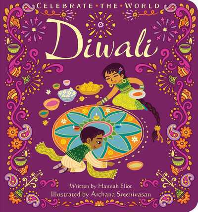 Diwali by Hannah Eliot, illustrated by Archana Sreenivasan