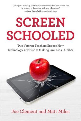 Screen Schooled by Joe Clement and Matt Miles