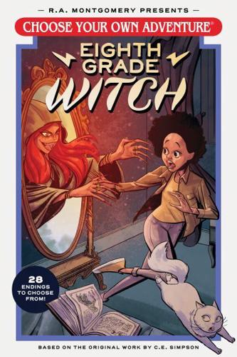 Choose Your Own Adventure: Eighth Grade Witch by Andrew E.C. Gaska and E.L. Thomas, illustrated by Valerio Chiola