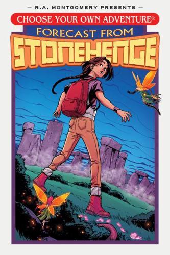 Choose Your Own Adventure: Forecast From Stonehenge by Stephanie Phillips, illustrated by Dani Bolinho