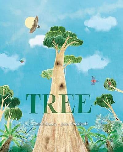 Tree by Claire Saxby and Jess Racklyeft