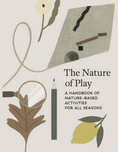 The Nature of Play by Delfina Aguilar, Clare Aiken