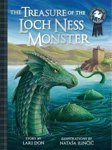 The Treasure of the Loch Ness Monster by Lari Don, illustrated by Nataša Ilinčić