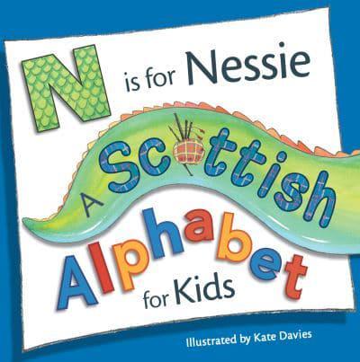 N is for Nessie: A Scottish Alphabet for Kids, illustrated by Kate Davies