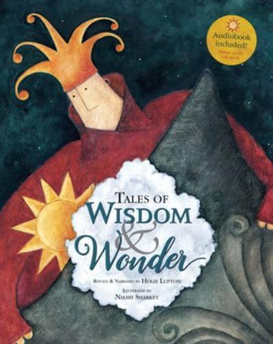 Tales of Wisdom and Wonder by Hugh Lupton, illustrated by Niamh Sharkey