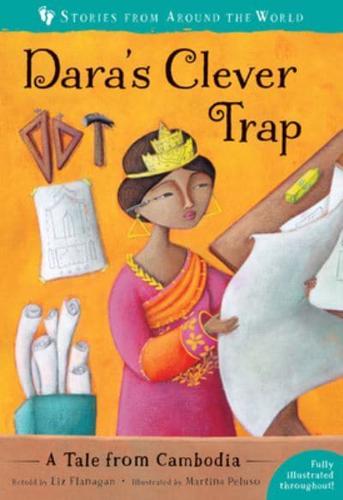 Dara's Clever Trap: A Tale from Cambodia by Liz Flanagan, illustrated by Martina Peluso