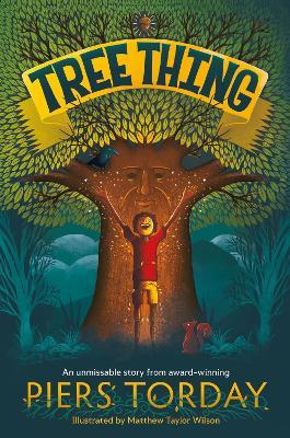 Tree Thing by Piers Torday, illustrated by Matthew Taylor Wilson