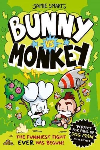 Bunny Vs Monkey by Jamie Smart