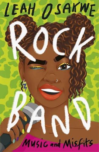 Rock Band:Music and Misfits by Leah Osakwe