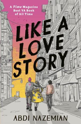 Like a Love Story by Abdi Nazemian