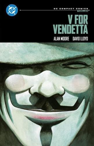 V for Vendetta: DC Compact Comics Edition by Alan Moore, illustrated by David Lloyd