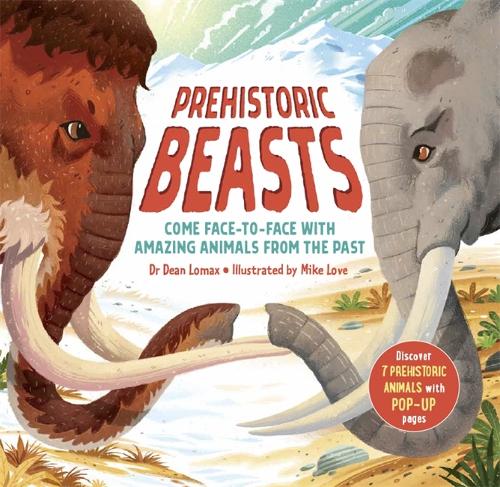 Prehistoric Beasts by Dean Lomax and Mike Love